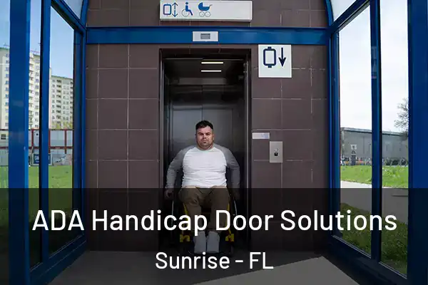 ADA Handicap Door Solutions Sunrise - FL