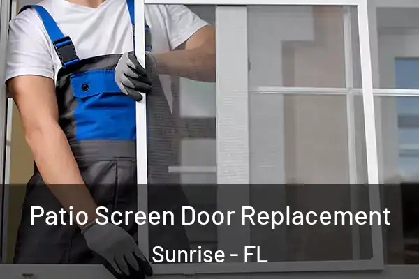  Patio Screen Door Replacement Sunrise - FL