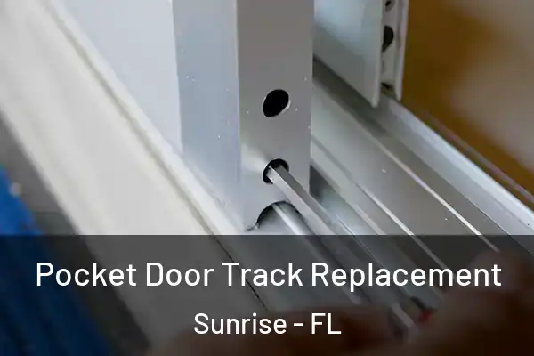  Pocket Door Track Replacement Sunrise - FL