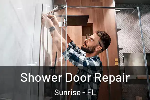 Shower Door Repair Sunrise - FL