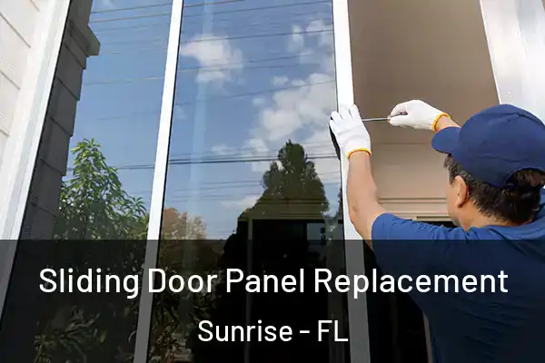 Sliding Door Panel Replacement Sunrise - FL