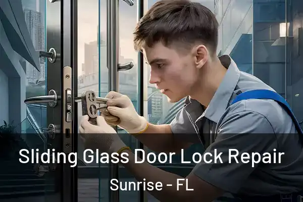 Sliding Glass Door Lock Repair Sunrise - FL